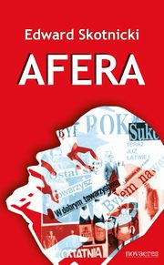 Afera, Edward Skotnicki