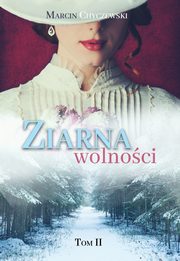 Ziarna wolnoci Tom 2, Marcin Chyczewski, Mariana Jantti