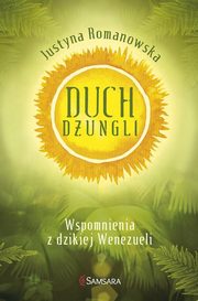 ksiazka tytu: Duch dungli autor: Justyna Romanowska