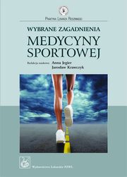 Wybrane zagadnienia medycyny sportowej, Anna Jegier