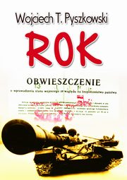 Rok, Wojciech T. Pyszkowski