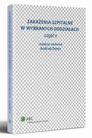 Zakaenia szpitalne w wybranych oddziaach. Cz II, Andrzej Denys