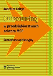 Outsourcing w przedsibiorstwach sektora MP, Joachim Foltys