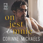 On jest dla mnie (t.3), Corinne Michaels