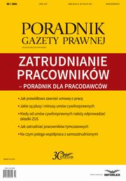 Zatrudnianie pracownikw ? poradnik dla pracodawcw (pgp 7/2017), Infor Pl