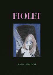 ksiazka tytu: Fiolet autor: Karol Brodacki