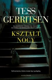 KSZTAT NOCY, Tess Gerritsen