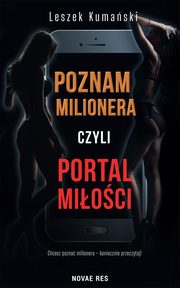 Poznam milionera, czyli portal mioci, Leszek Kumaski