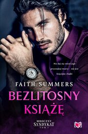 Bezlitosny ksi. Mroczny Syndykat. Tom 1, Faith Summers