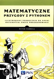 Matematyczne przygody z Pythonem, Peter Farrell