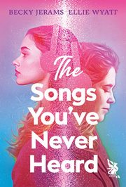 ksiazka tytu: The songs you've never heard autor: Becky Jerams, Ellie Wyatt