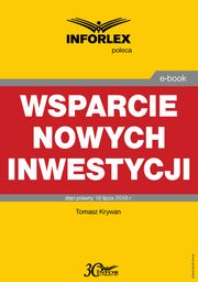 Wsparcie nowych inwestycji, Tomasz Krywan