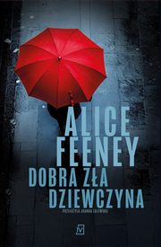 Dobra za dziewczyna, Alice Feeney