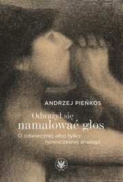 ksiazka tytu: Odway si namalowa gos autor: Andrzej Piekos