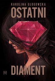 Ostatni diament, Karolina Gogowska