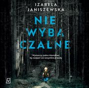 Niewybaczalne, Izabela Janiszewska