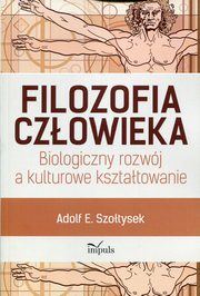 Filozofia czowieka, Adolf E. Szotysek