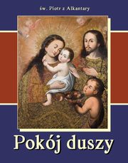 Pokj duszy, w. Piotr z Alkantary