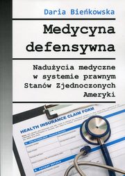 Medycyna defensywna, Daria Biekowska