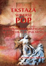 Ekstaza w wersji pop, Katarzyna Krzan