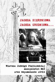 Jagoda sierpniowa Jagoda grudniowa, Ewa Korczyska