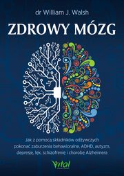 Zdrowy mzg, Wiliam J. Walsh