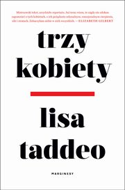 Trzy kobiety, Lisa Taddeo, Aga Zano