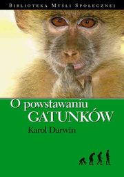 O powstawaniu gatunkw, Karol Darwin