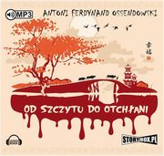 Od szczytu do otchani, Antoni Ferdynand Ossendowski