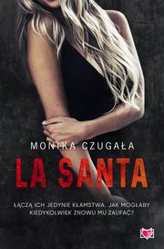 La Santa, Monika Czugaa