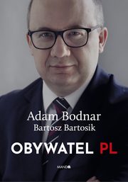 Obywatel PL, Adam Bodnar, Bartosz Bartosik