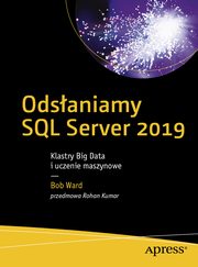 Odsaniamy SQL Server 2019, Bob Ward