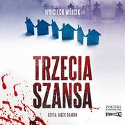 Trzecia szansa, Wojciech Wjcik