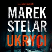 Ukryci, Marek Stelar