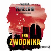 Era Zwodnika, Wojciech Terlecki