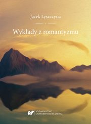 Wykady z romantyzmu, Jacek Lyszczyna