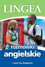 Rozmwki angielskie. Z nami si dogadacie, Lingea