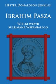 Ibrahim Pasza, Hester Donaldson Jenkins