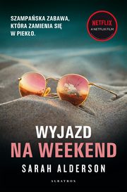 WYJAZD NA WEEKEND, Sarah Alderson