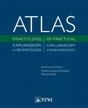 Atlas praktycznej kapilaroskopii w reumatologii, 