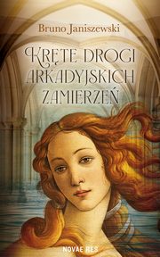 Krte drogi arkadyjskich zamierze, Bruno Janiszewski