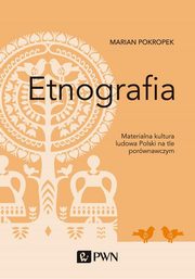 Etnografia, Marian Pokropek