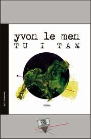 Tu i tam, Yvon Le Men