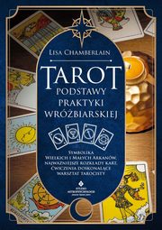 Tarot podstawy praktyki wrbiarskiej, Lisa Chamberlain