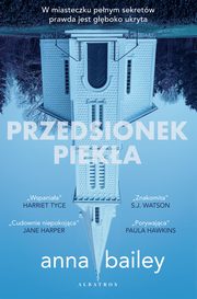 ksiazka tytu: PRZEDSIONEK PIEKA autor: Anna Bailey, Magorzata Stefaniuk