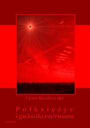 Pksiyc i gwiazda czerwona, Leon Kozowski