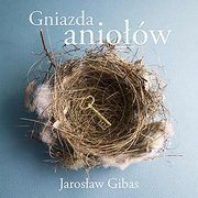 Gniazda aniow, Jarosaw Gibas