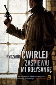 ksiazka tytu: Zapiewaj mi koysank autor: Ryszard wirlej