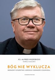 Bg nie wyklucza, Alfred Wierzbicki, Karol Kleczka