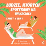 Ludzie, ktrych spotykamy na wakacjach, Emily Henry